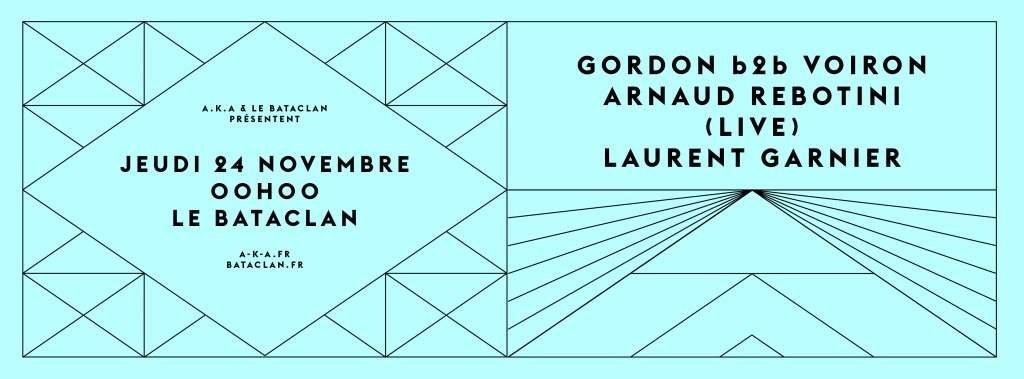 Laurent Garnier, arnaud Rebotini (Live), Gordon b2b Voiron - フライヤー表
