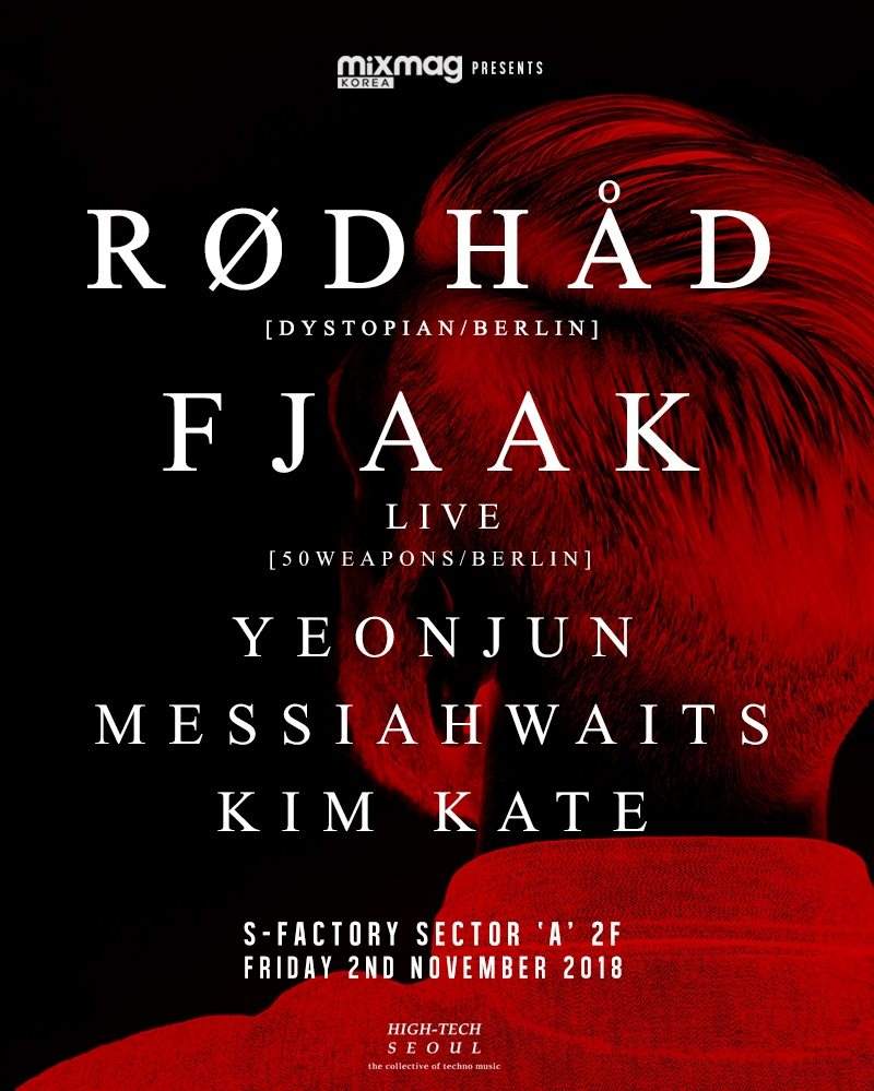 HIGH-TECH SEOUL Vol.002: Rødhåd & FJAAK Live In Seoul - フライヤー表