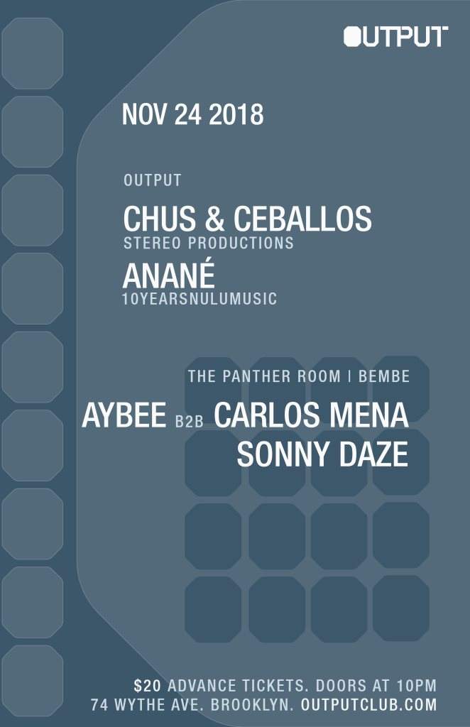 Chus & Ceballos/ Anané at Output and Bembe in The Panther Room - フライヤー裏