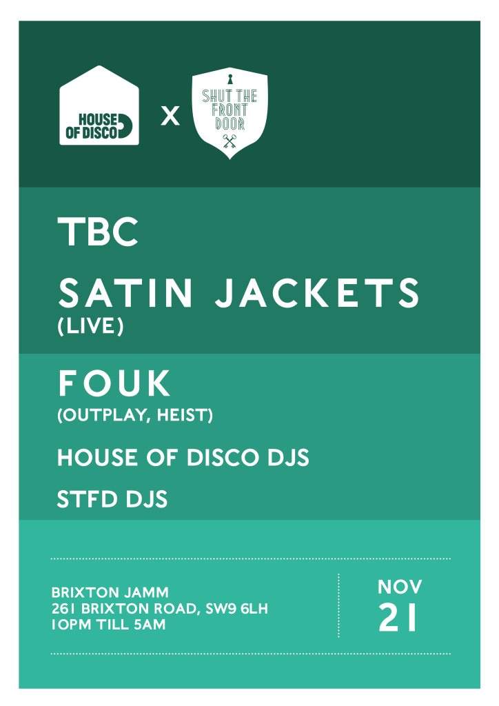 House of Disco x Shut The Front Door: Satin Jackets (Live) & Fouk More - Página frontal