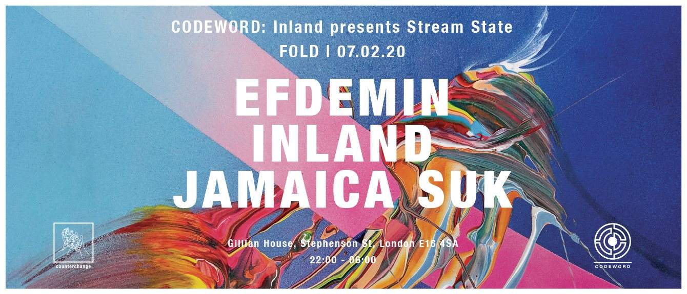 Codeword: Efdemin, Inland, Jamaica Suk [Inland presents Stream State] - フライヤー表