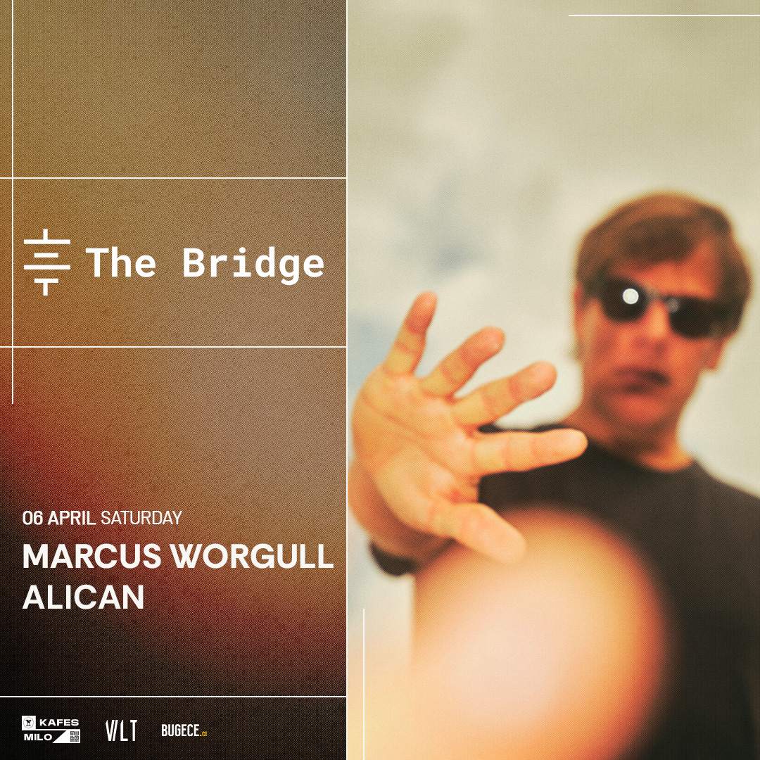 The Bridge presents: Marcus Worgull - フライヤー表