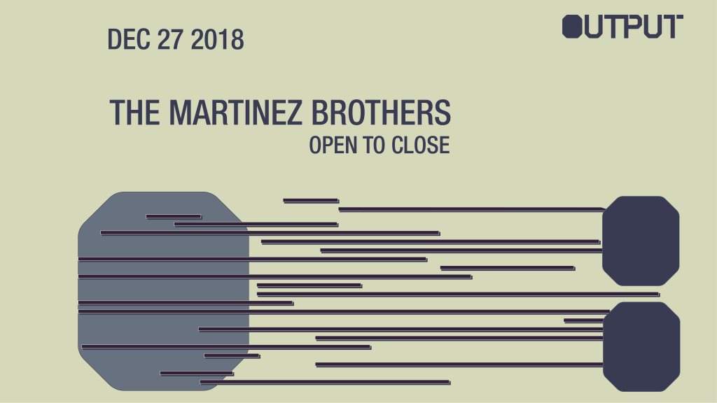 The Martinez Brothers (Open to Close) at Output - Página frontal
