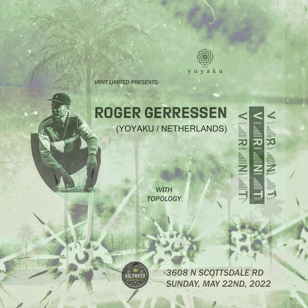 [POSTPONED] VRNT LIMITED presents: Roger Gerressen (Yoyaku, Irenic) with Topology - Página frontal