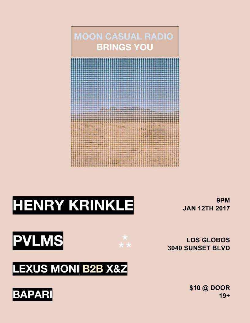 Moon Casual Radio presents: Henry Krinkle, Pvlms & More - フライヤー表