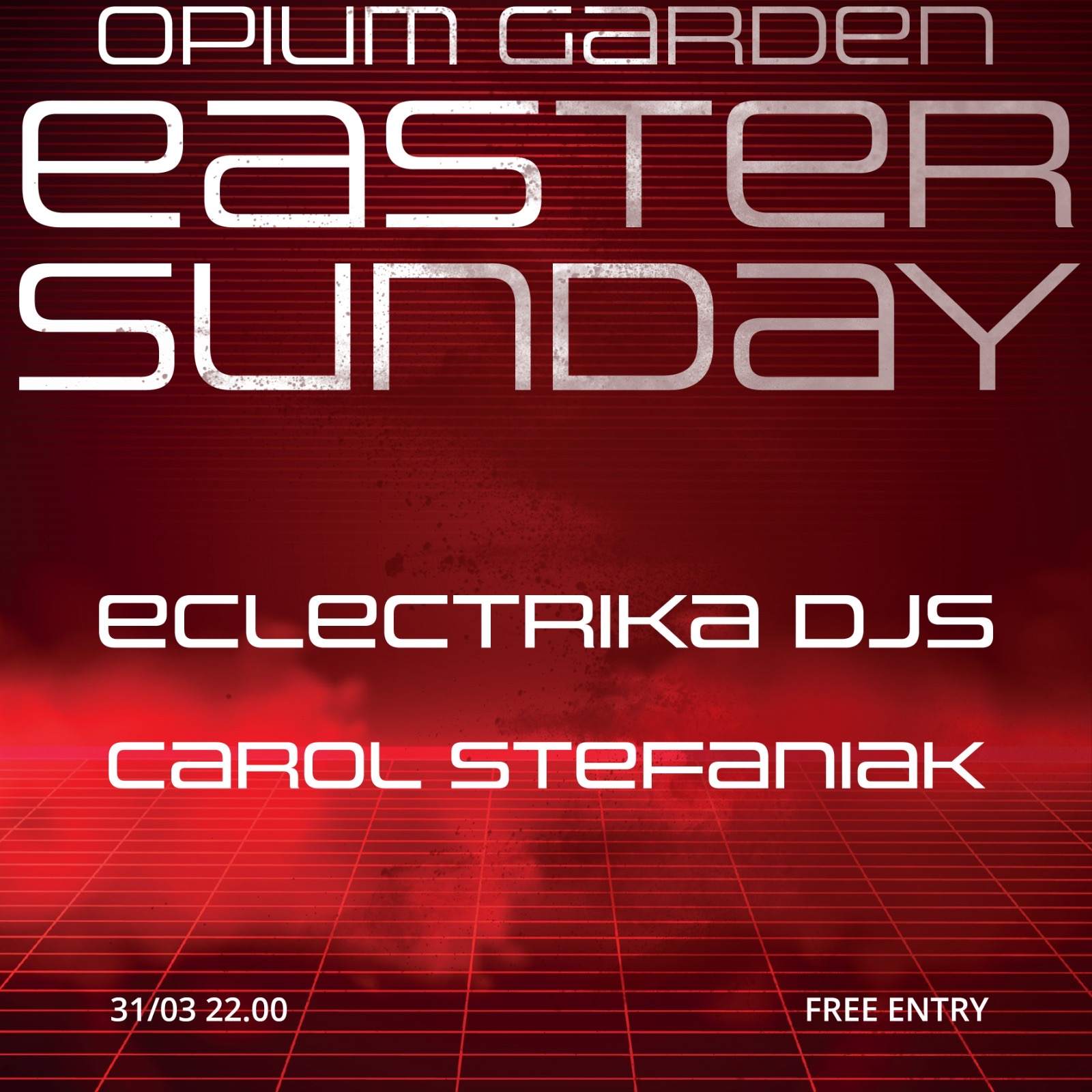 Eclectrika // Sunday 31/3 Easter at Opium Garden - フライヤー表