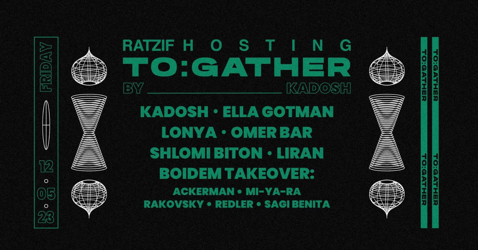 RATZIF X ‏TO:GATHER BY Kadosh W/ ELLA GOTMAN, Lonya, OMER BAR, BOIDEM+, SHLOMI BITON & MORE - フライヤー表