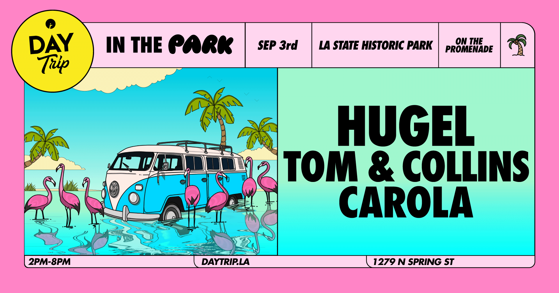 Day Trip feat. Hugel, Tom & Collins, Carola at Los Angeles State