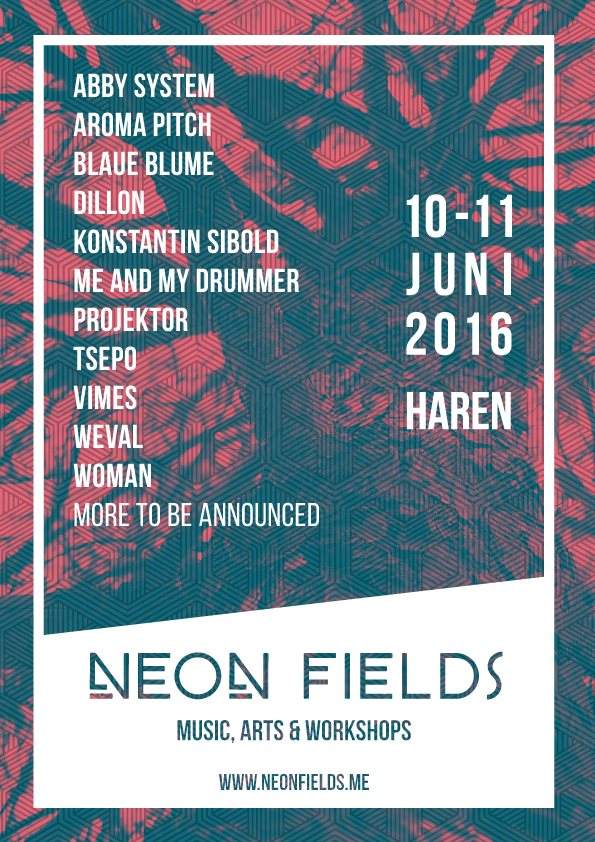 Neon Fields with Dillon, Konstantin Sibold, Abby System, Weval, Aroma Pitch, Tsepo and More - フライヤー表