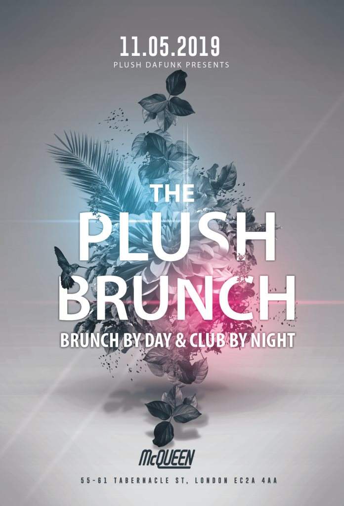 The Plush Brunch - Brunch By Day Club By Night - フライヤー表
