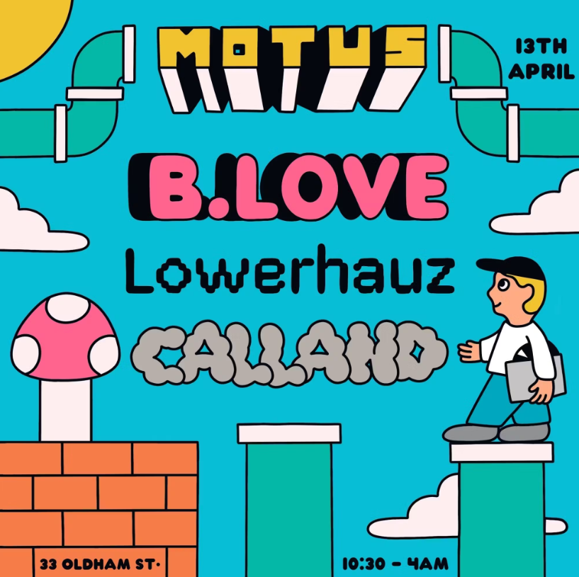 Motus presents: B.Love, Lowerhauz & Calland - フライヤー表