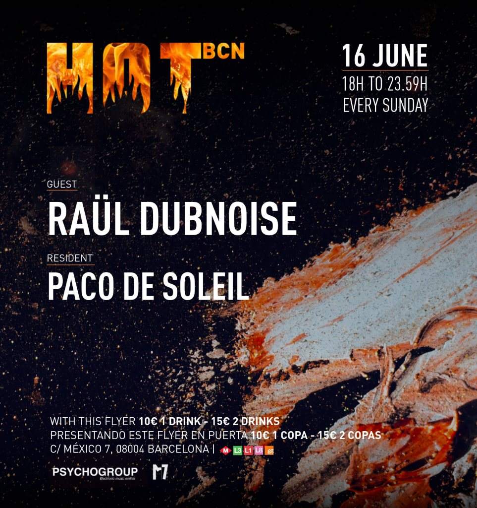 Hot Bcn presents: Raul Dubnoise Paco DE Soleil - Página frontal