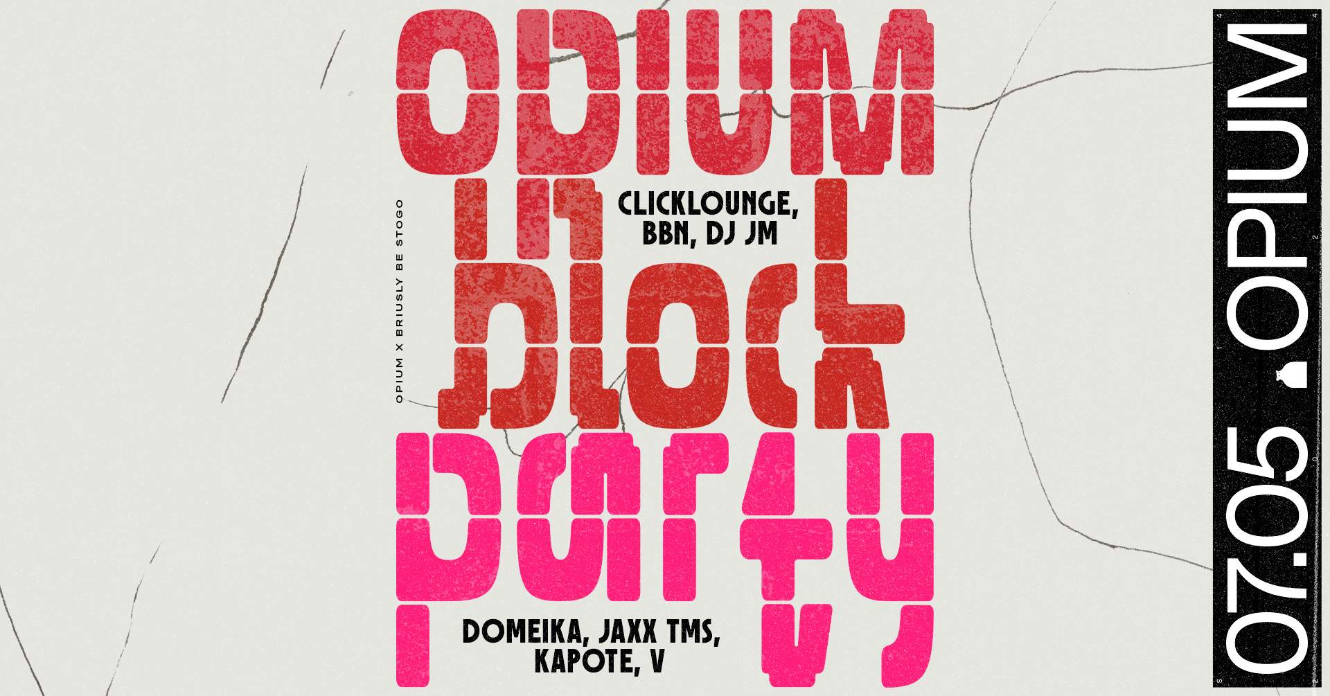 Opium Block Party: Kapote, JAXX TMS, DJ JM, Clicklounge, BBN, Domeika, V at Opium Club, Vilnius