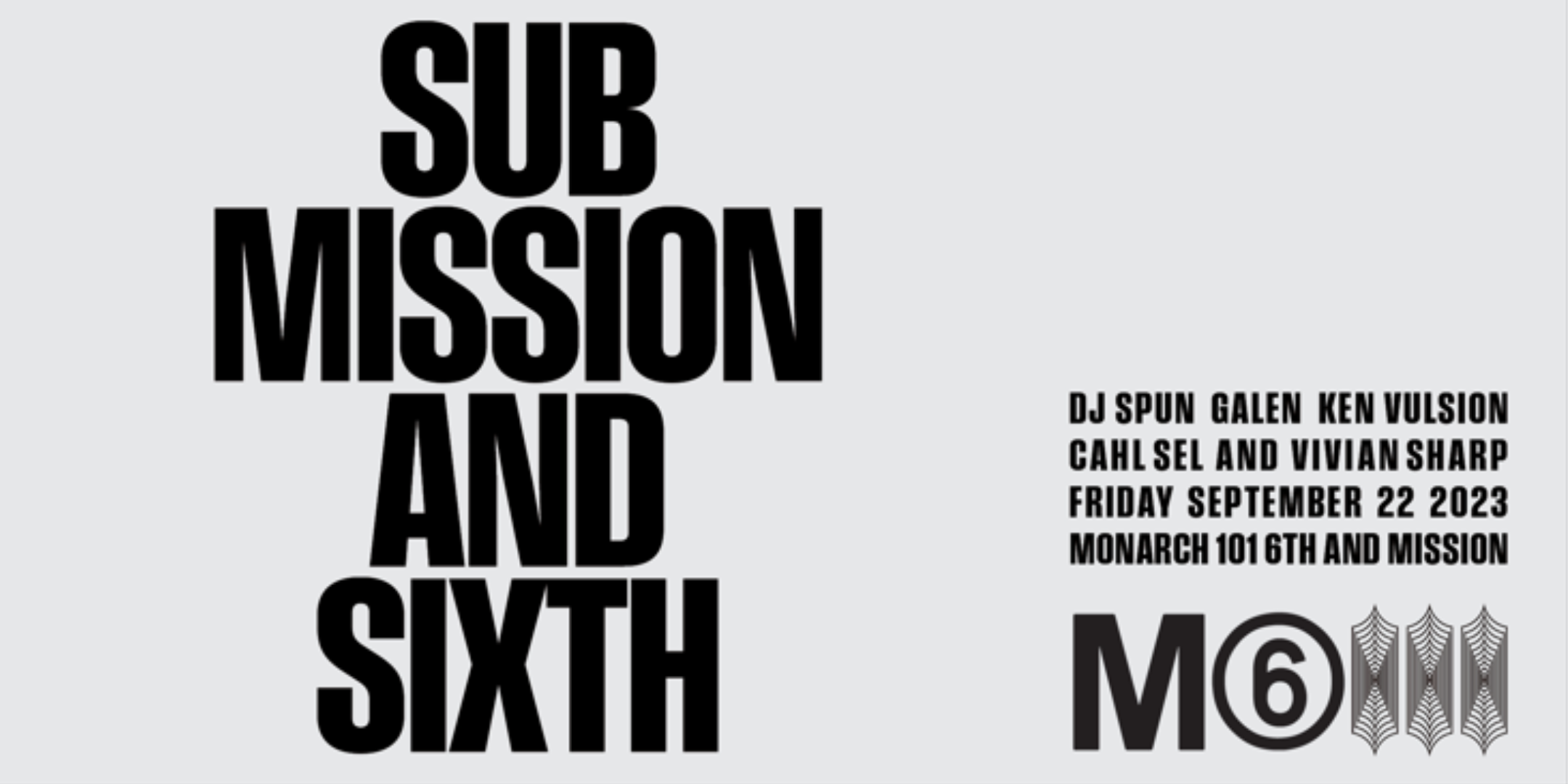 SUB MISSION - DJ Spun (NYC) - Galen - Ken Vulsion - Cahl Sel - VIVIAN SHARP - フライヤー表