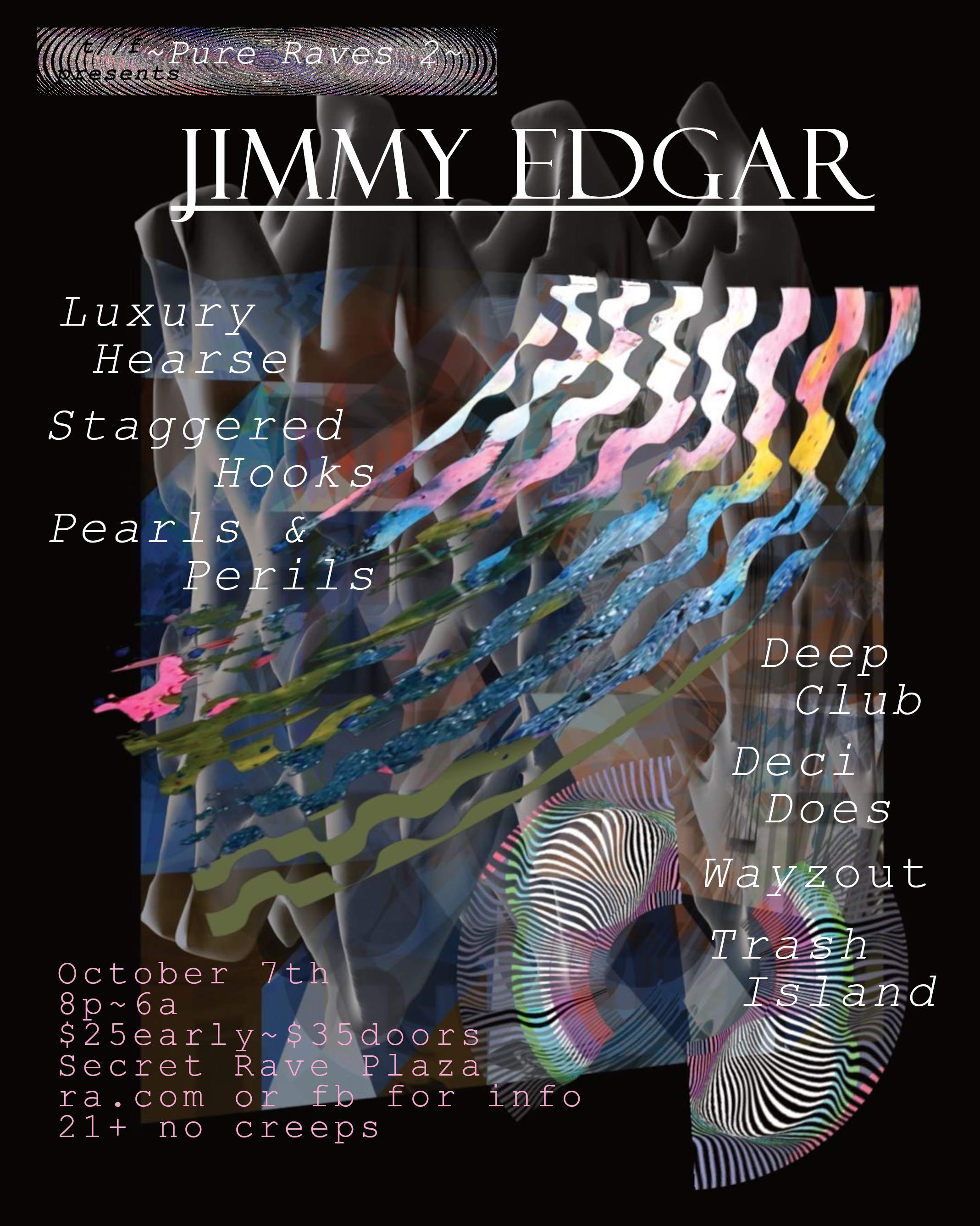 ~Pure Raves~ w Jimmy Edgar, Luxury Hearse, Staggered Hooks - Página frontal