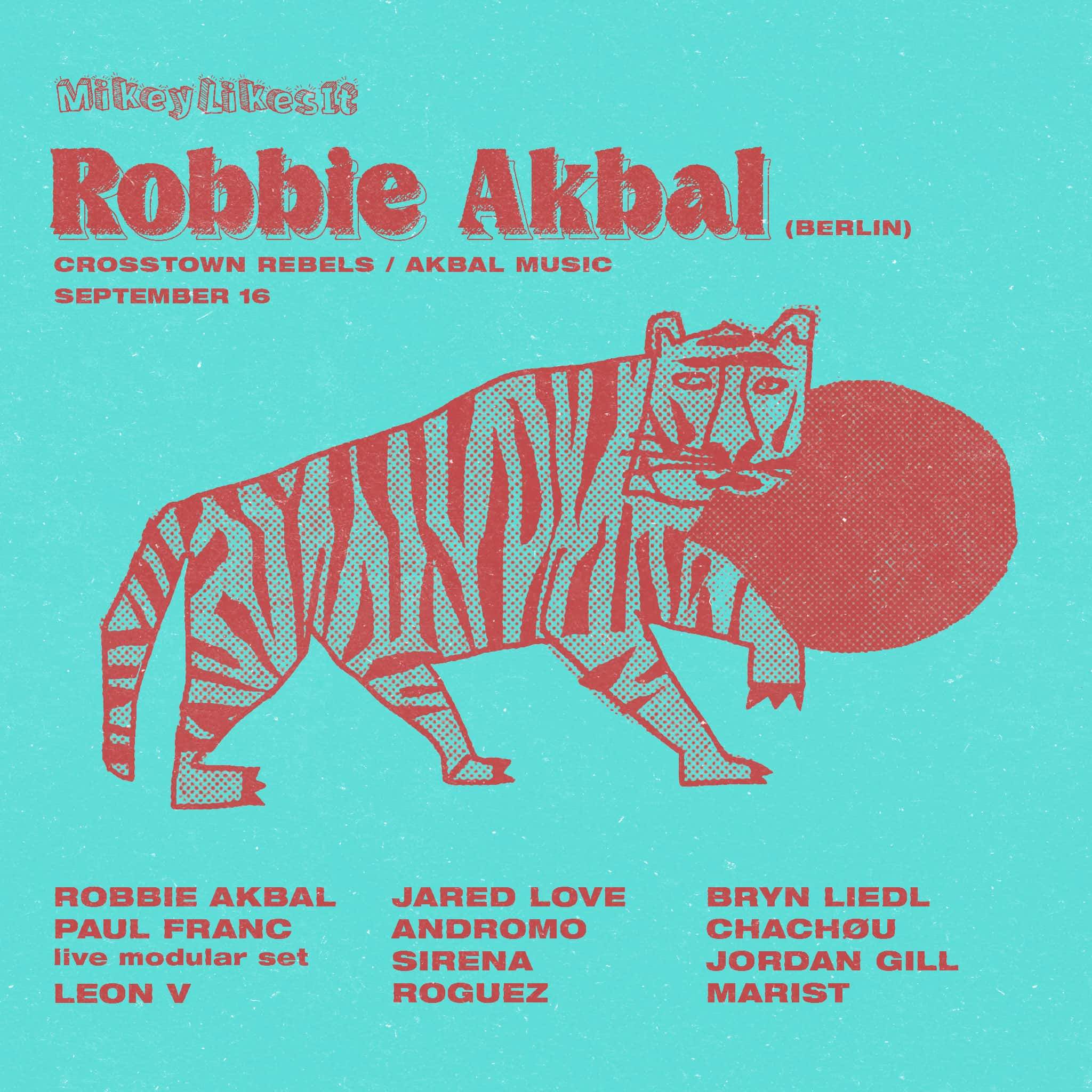 Robbie Akbal // Crosstown Rebels / Akbal Music - フライヤー表