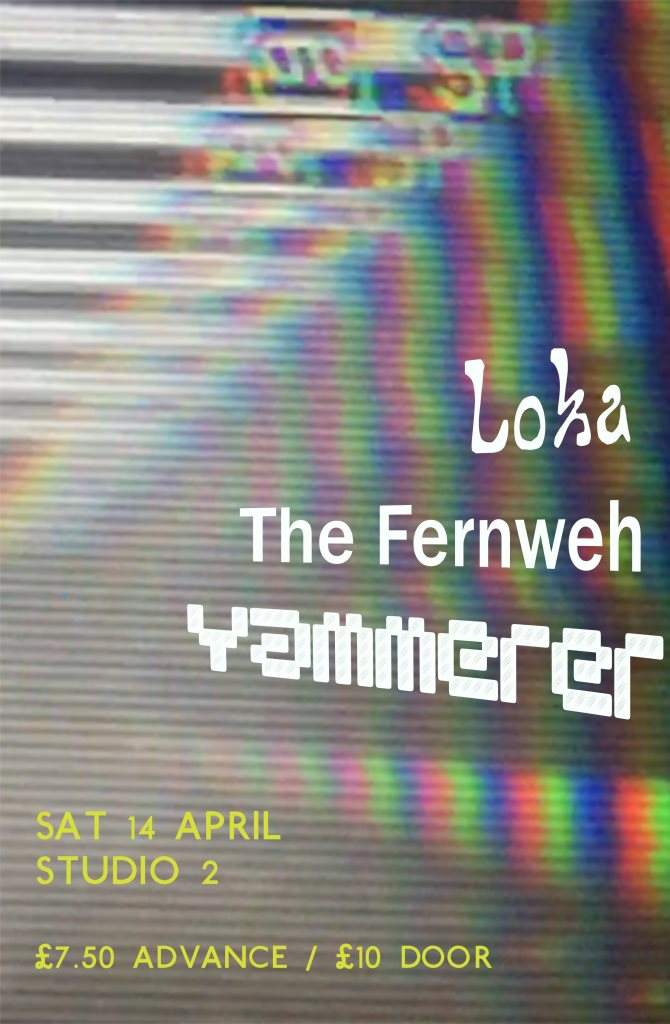 Loka I The Fernweh I Yammerer - フライヤー表