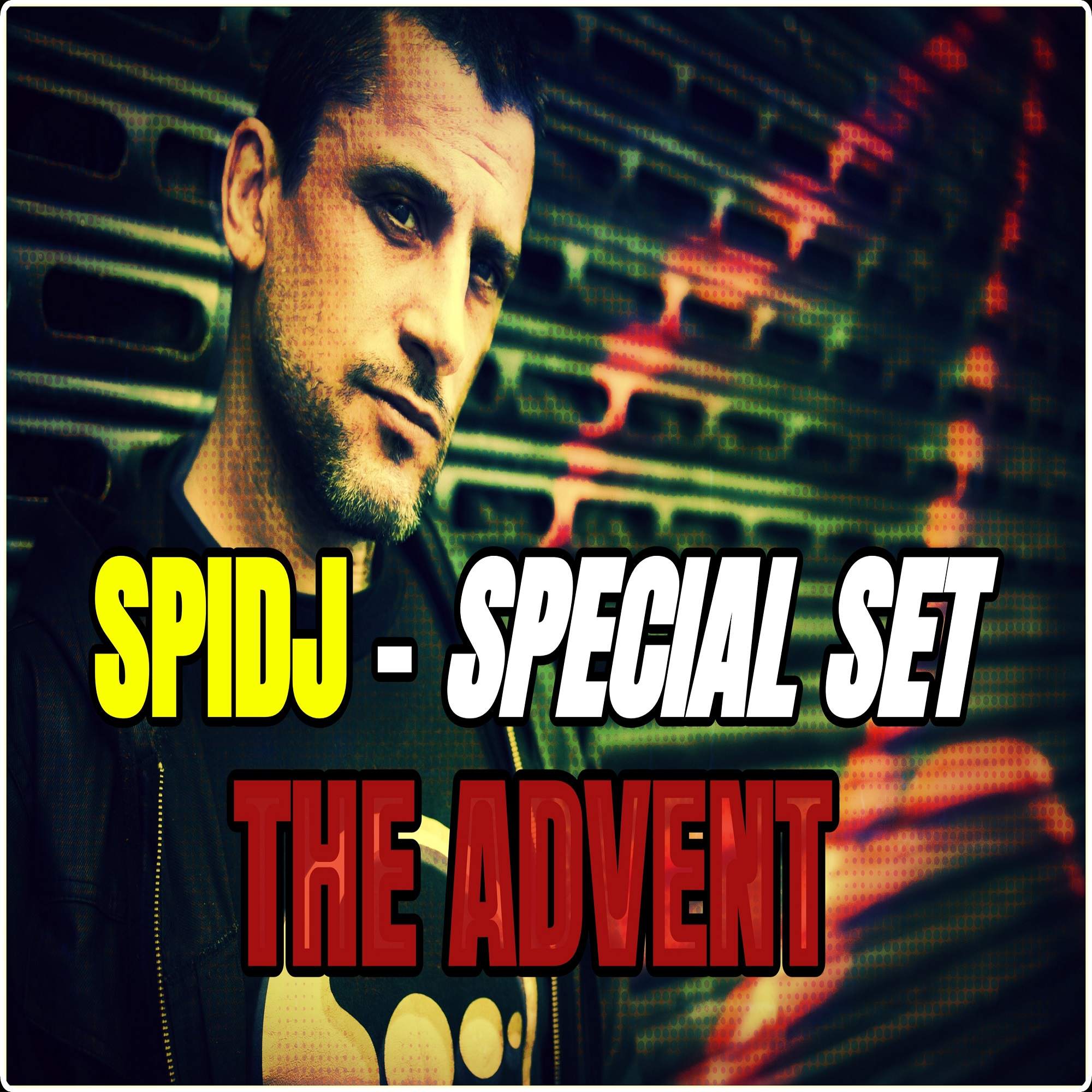 SPIDJ - Special Set (The Advent & Cisco Ferreira) // Electro + Techno // - Página frontal