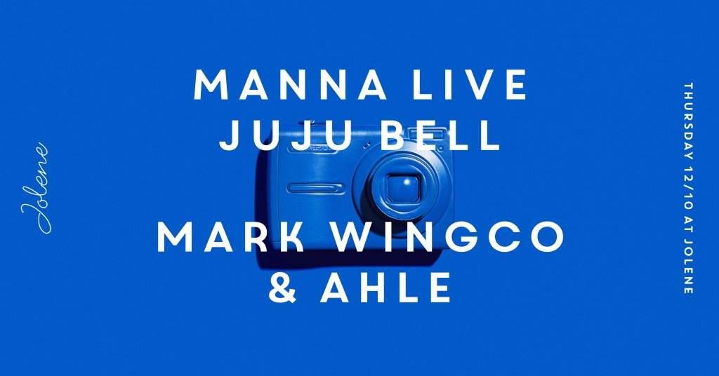 Manna Live: Juju Bell (Djs: Mark Wingco & Ahle) at Jolene, Copenhagen