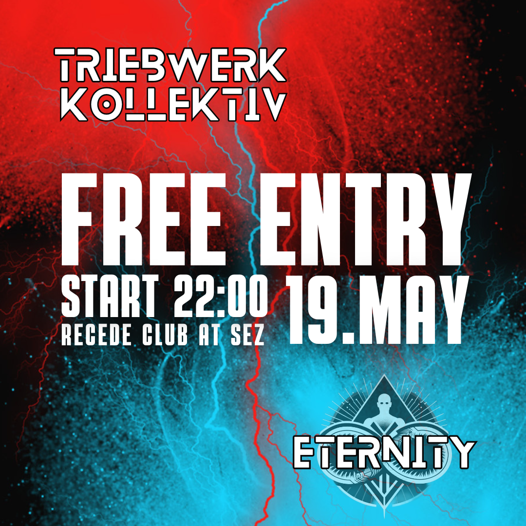 FREE RAVE with ETERNITY x TRIEBWERK (KDK AFTERSHOW) - Página frontal