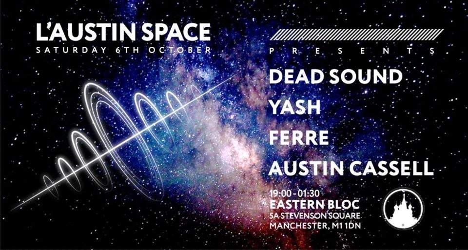 L' Austin Space presents Deadsound,Yash, Ferre & Austin Cassell - Página frontal