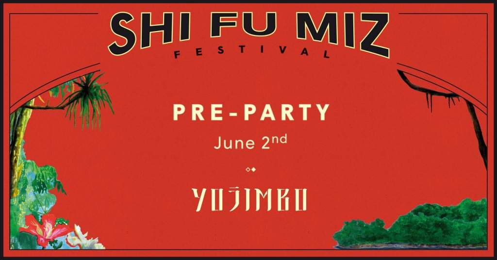 Shi Fu Miz Festival 2018 / Pre-Party - Página frontal