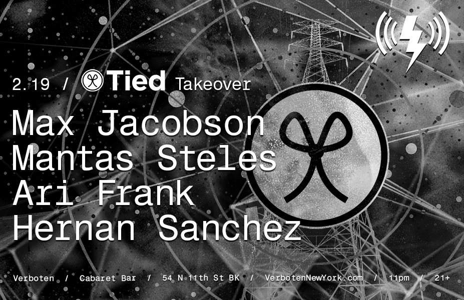 Tied Takeover // Max Jacobson / Mantas Steles / Ari Frank / Hernan Sanchez - フライヤー表