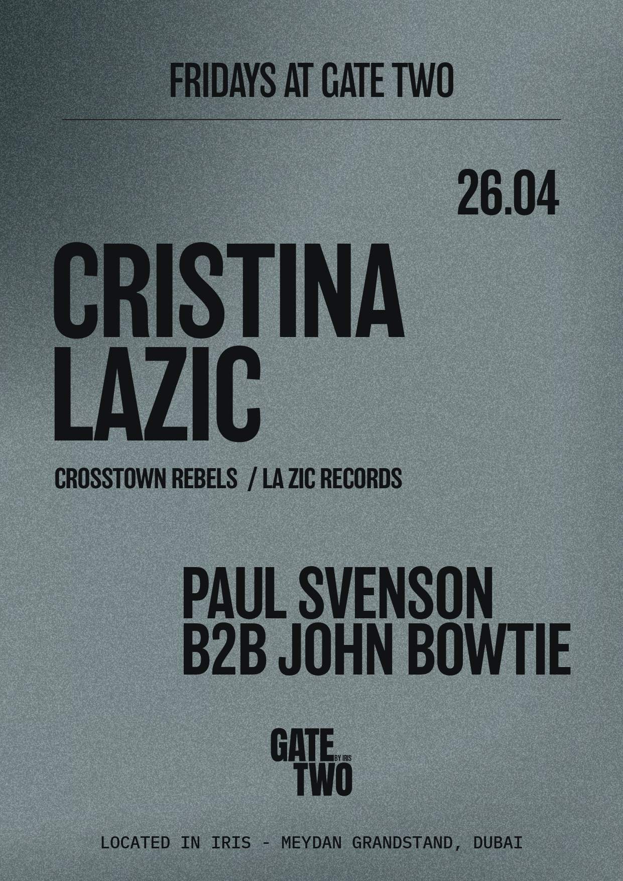 Fridays AT GATE TWO with Cristina Lazic / John Bowtie b2b Paul Svenson - フライヤー表