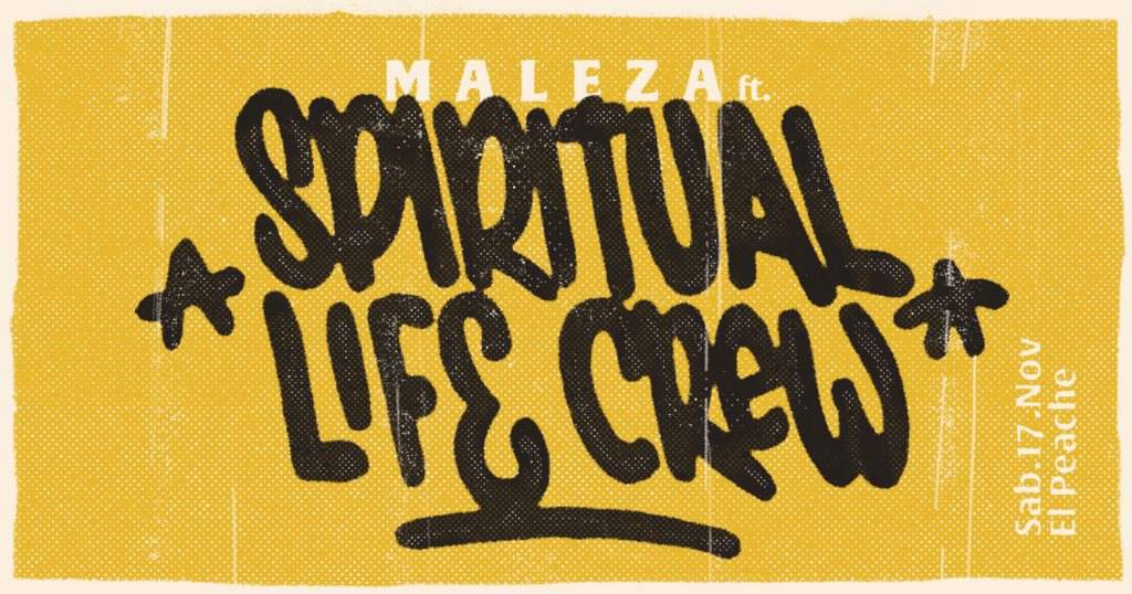 Maleza Feat. Spiritual Life - フライヤー表