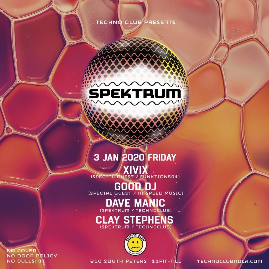 Techno Club presents Spektrum Feat. xivix & Good DJ - フライヤー表