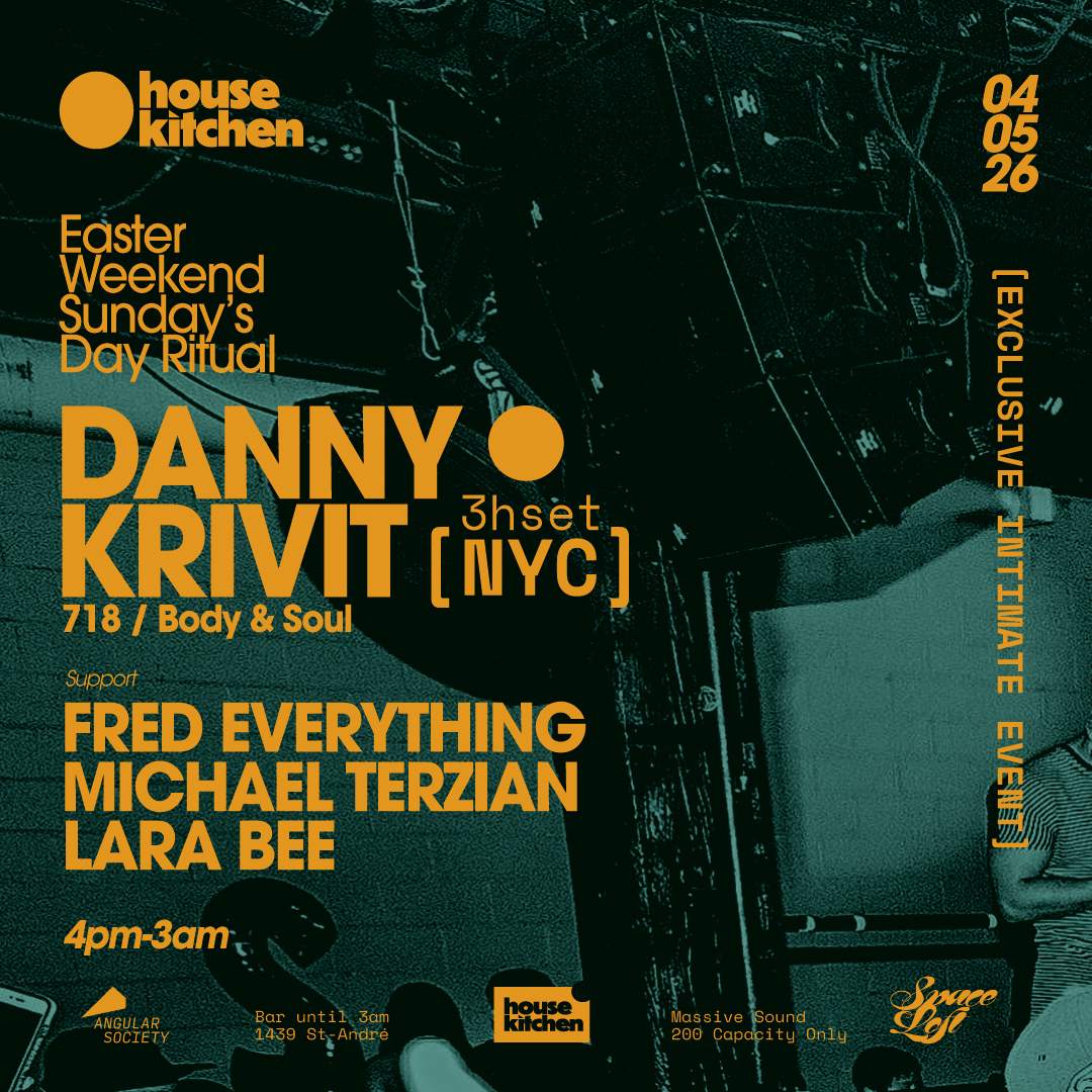 EASTER DAY DANCE - HOUSE KITCHEN Pres. DANNY KRIVIT [NYC] at TBA