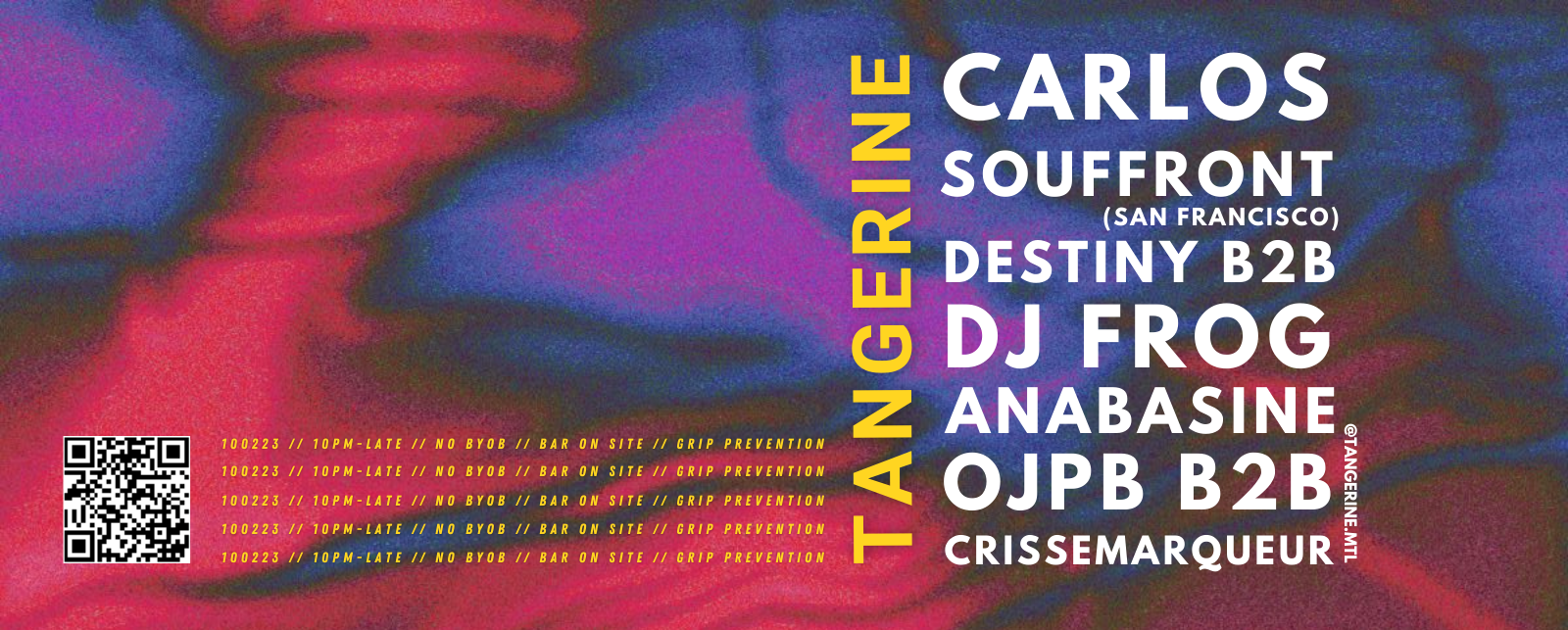 Tangerine invites Carlos Souffront (San Francisco) at Circus Afterhours,  Montreal