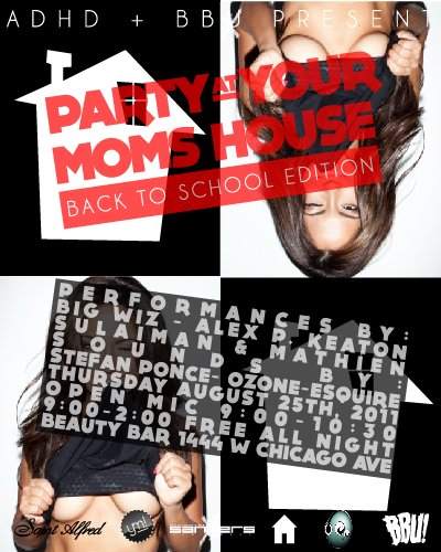 Adhd Bbu present: Party At Your Moms House: Back To School Edition - フライヤー表