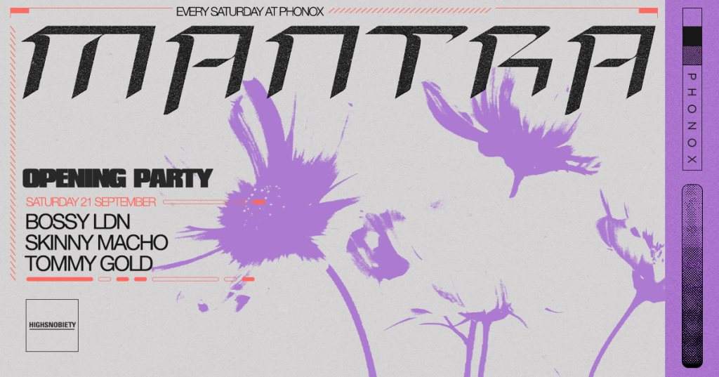 Mantra Residency Opening Party with Bossy LDN & Skinny Macho & Tommy Gold - Página frontal