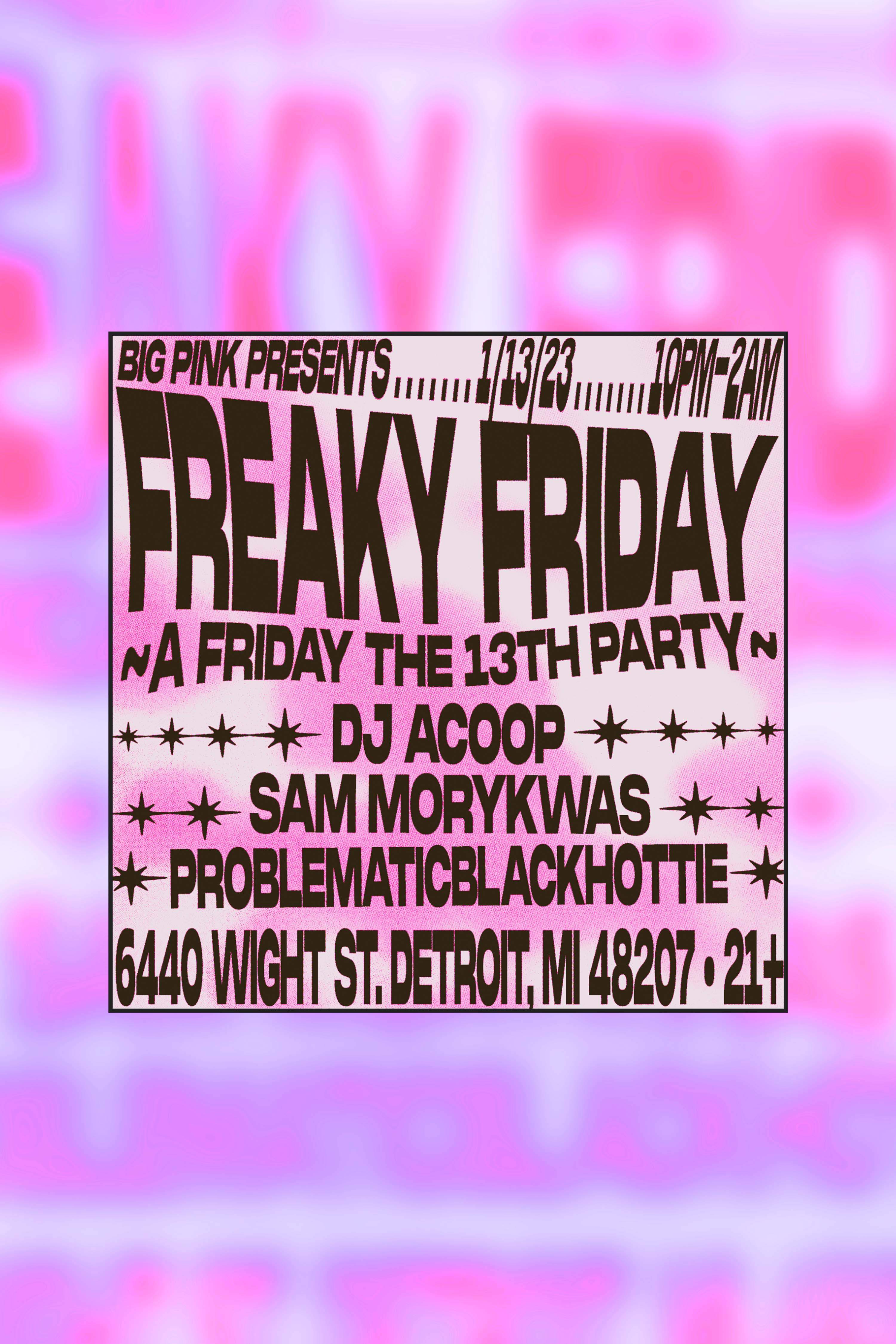 Freaky Friday: DJ ACoop, ProblematicBlackHottie, & Sam Morykwas at Big ...