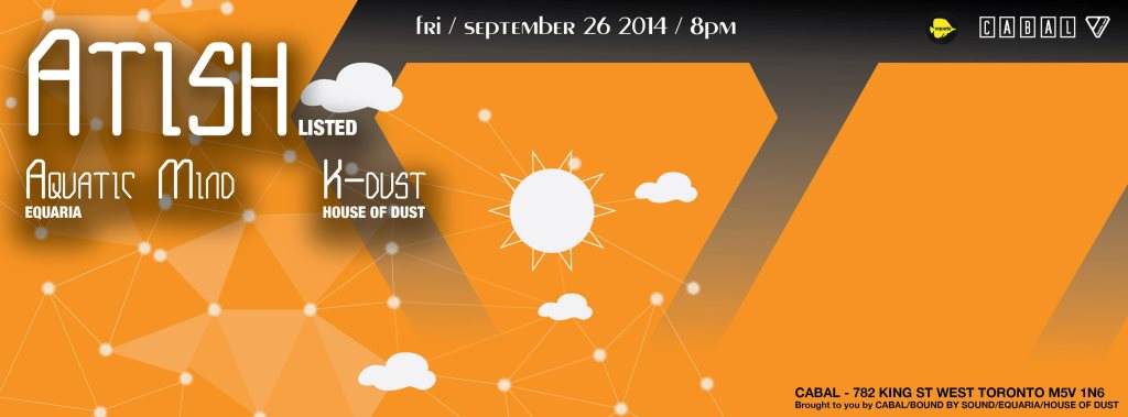 Atish (Listed), Aquatic Mind (Equaria) K-Dust (House of Dust) - Friday September 26 - フライヤー表