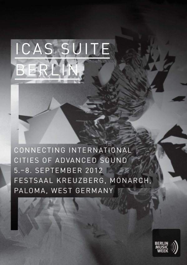 Icas Suite Berlin presents Clark, Nguzunguzu, Cooly G & Sentel - フライヤー表