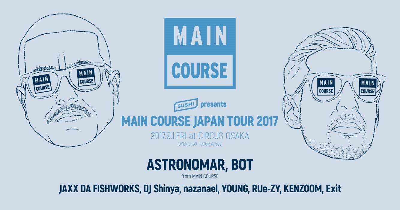 Sushi Records presents Main Course Japan Tour 2017 - Página frontal