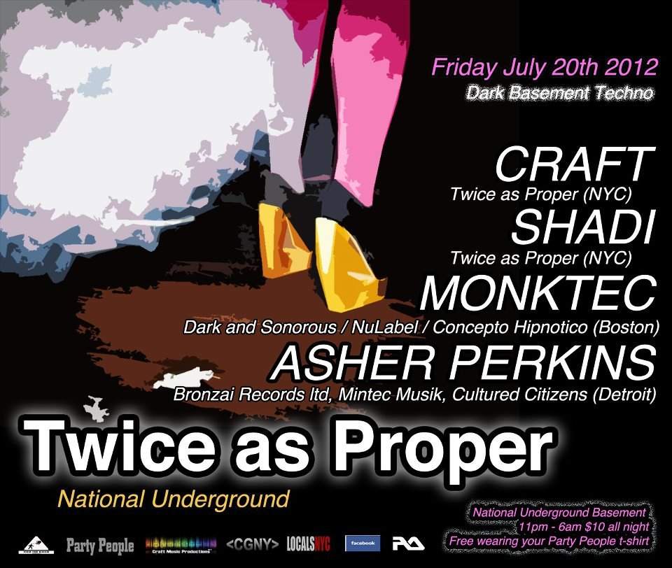 Twice as Proper - National Underground with Monktec and Asher Perkins - フライヤー表