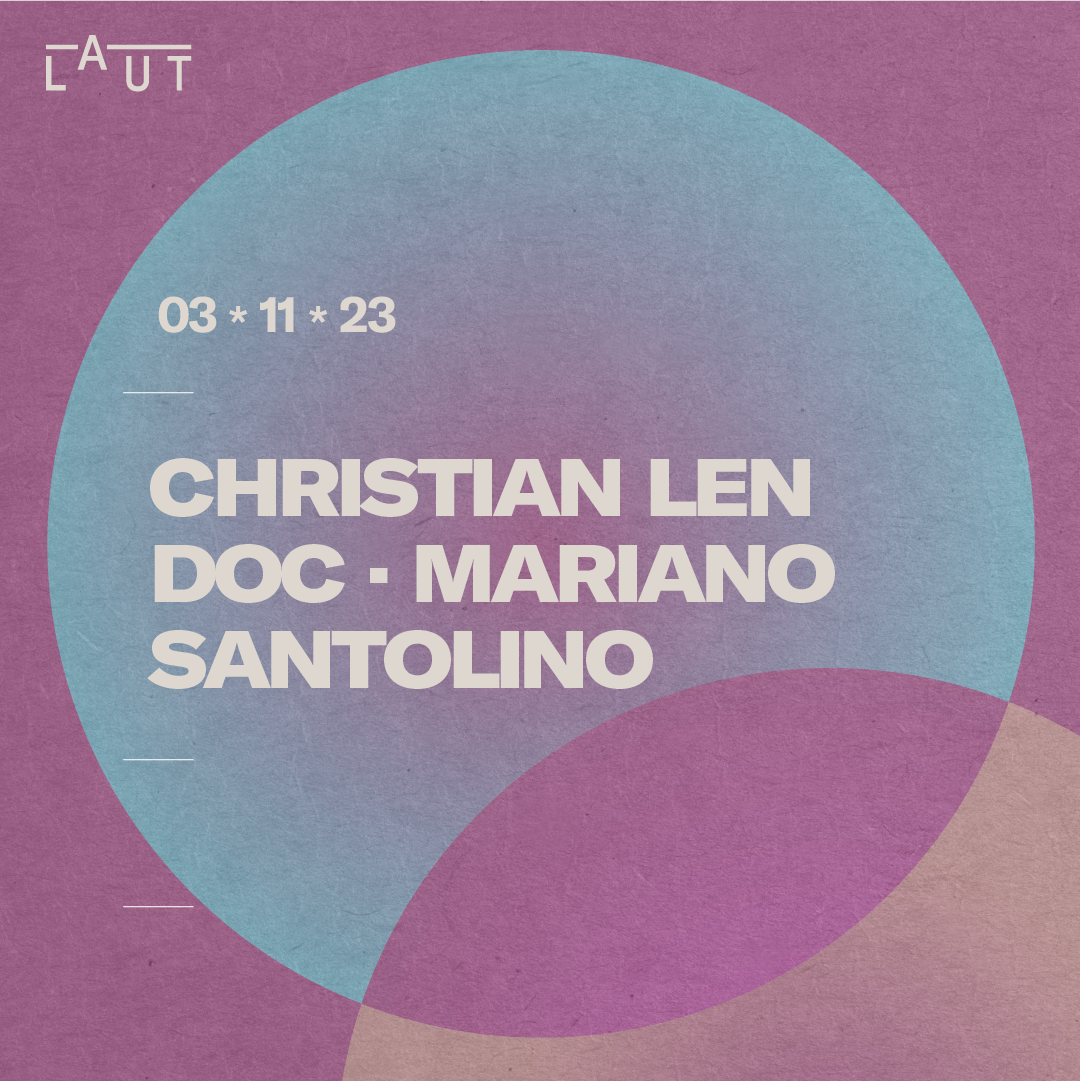 Christian Len + DOC + Mariano Santolino - フライヤー表