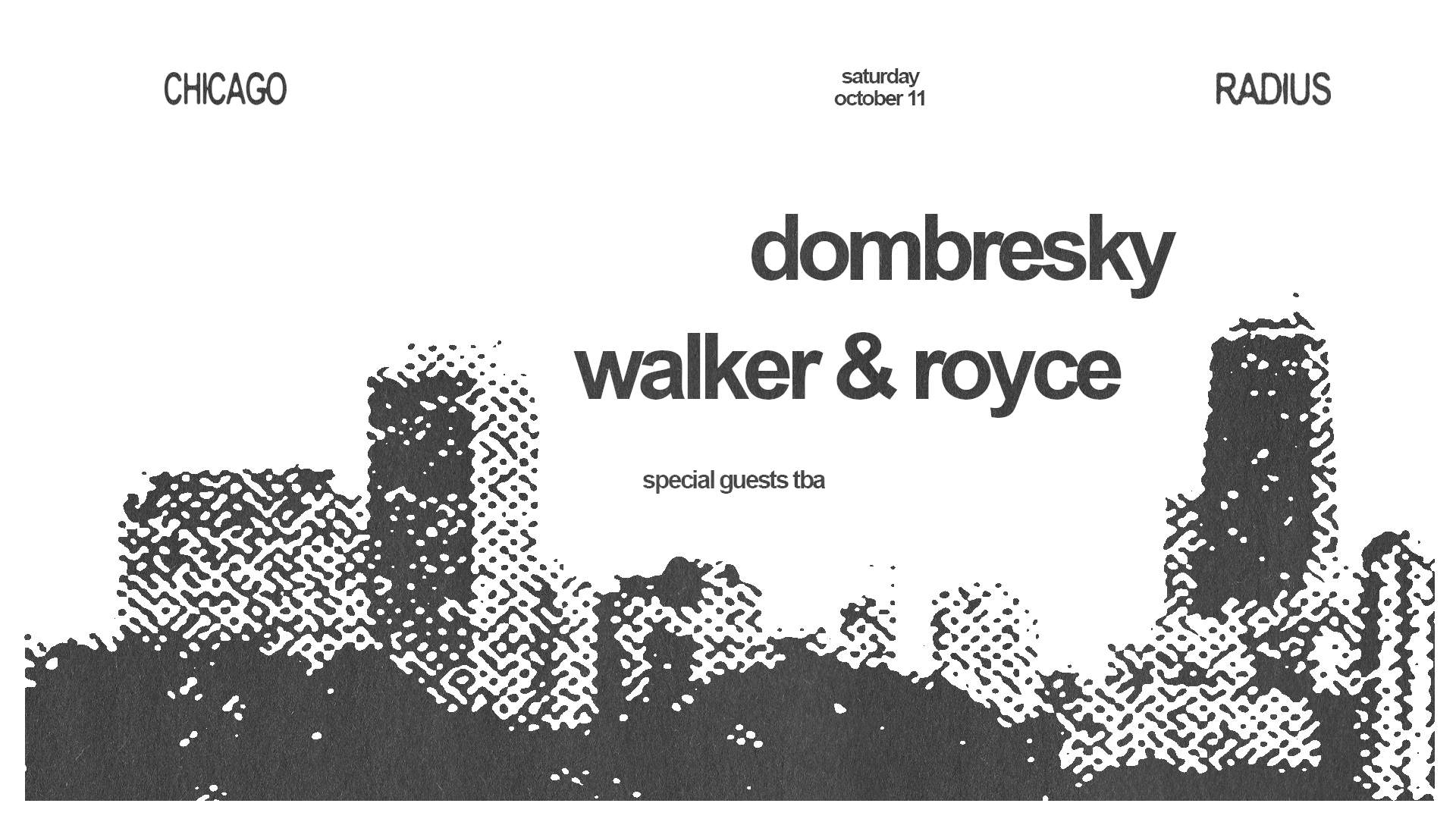 Dombresky + Walker & Royce at Radius, Chicago