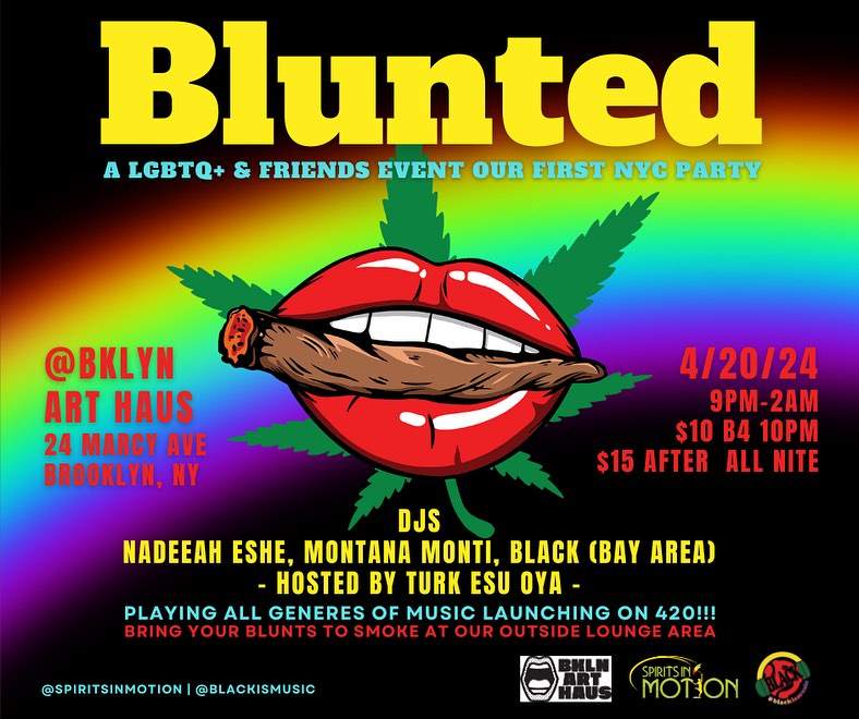 Blunted: A Lgbtq & All Friends Event By Spirits In Motion At Brooklyn 