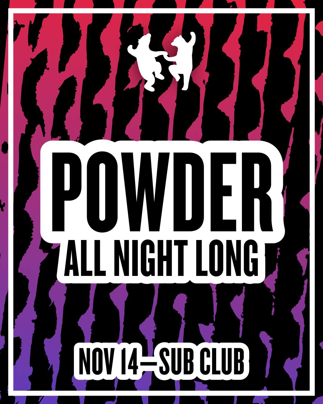Animals Dancing: Powder (All Night Long) at Sub Club Melbourne ...