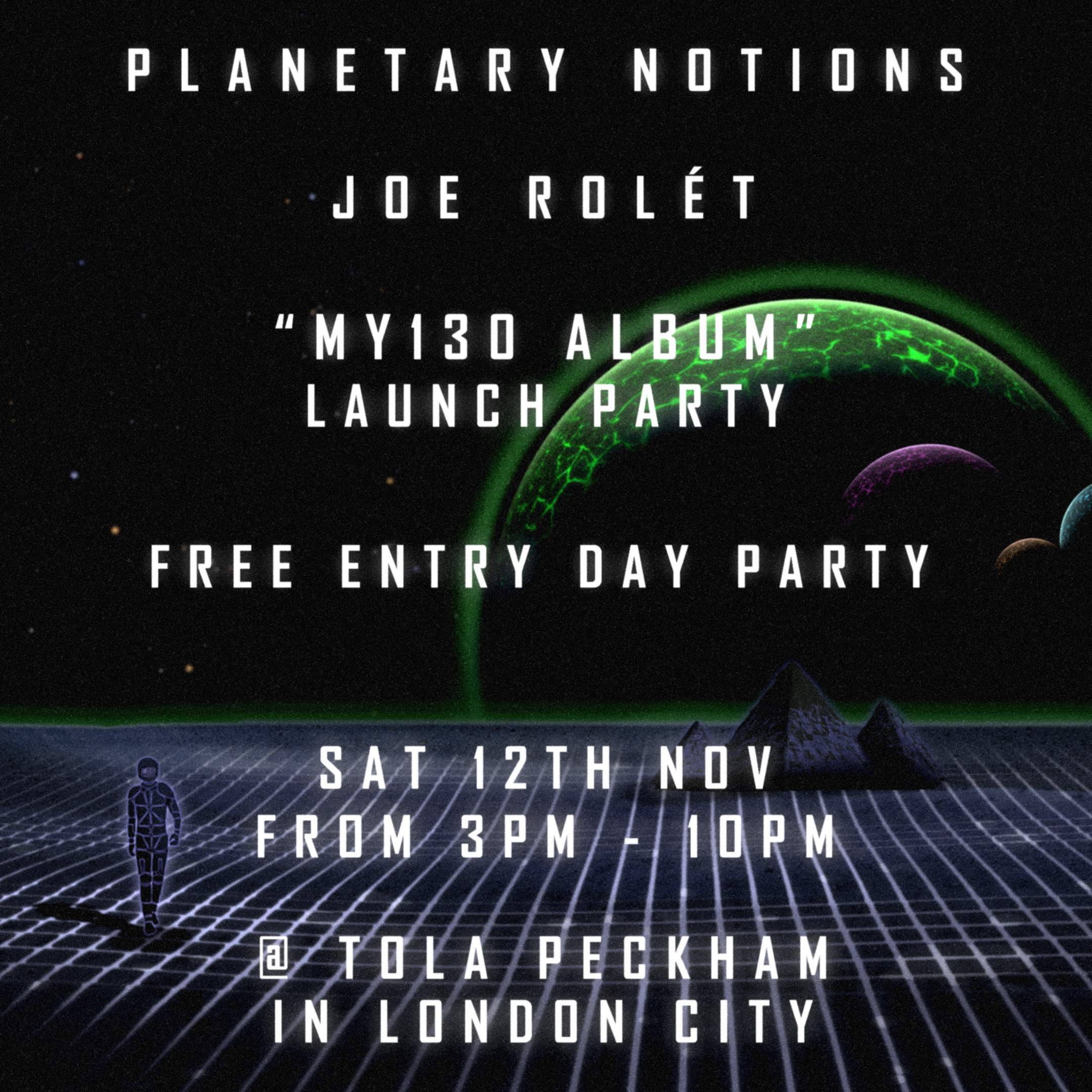 Planetary Notions - Joe Rolét MY130 Album Launch Day Party - Página frontal