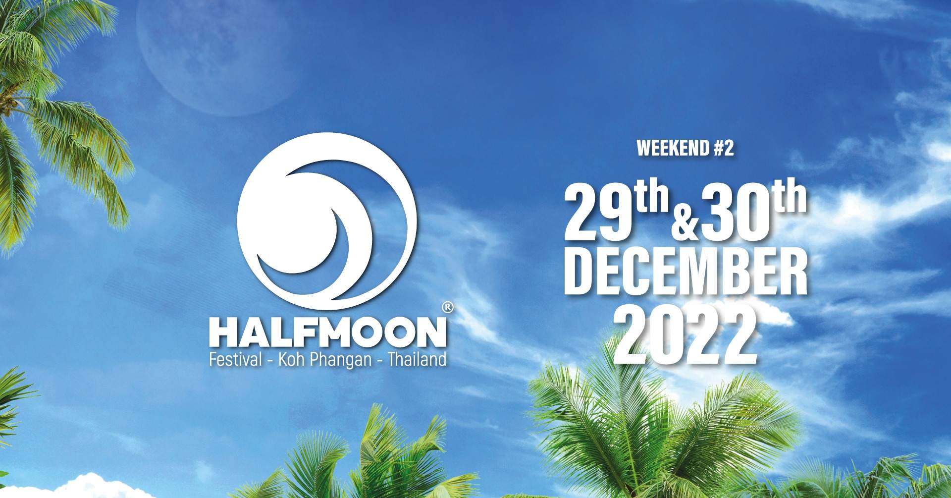 Halfmoon Festival: Weekend #2 / 29th - 30th December 2022 - Página frontal
