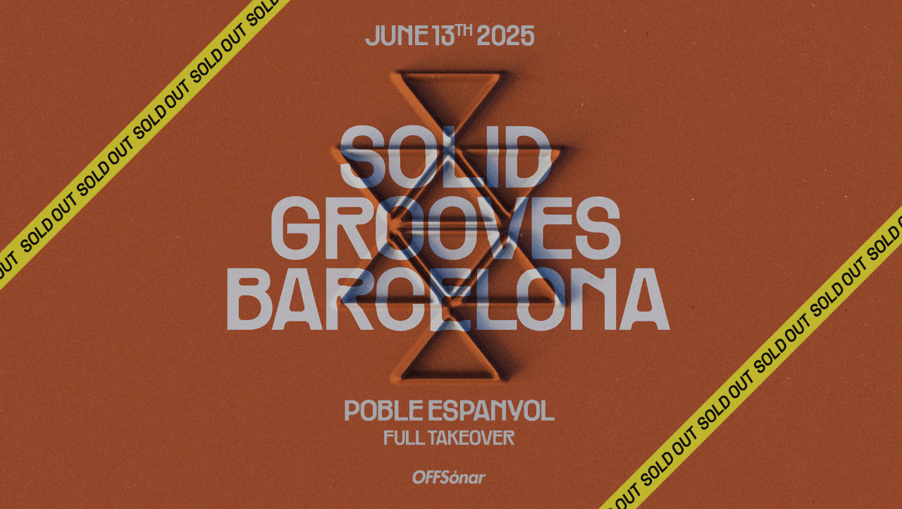 Solid Grooves – SOLD OUT bei Poble Espanyol, Barcelona