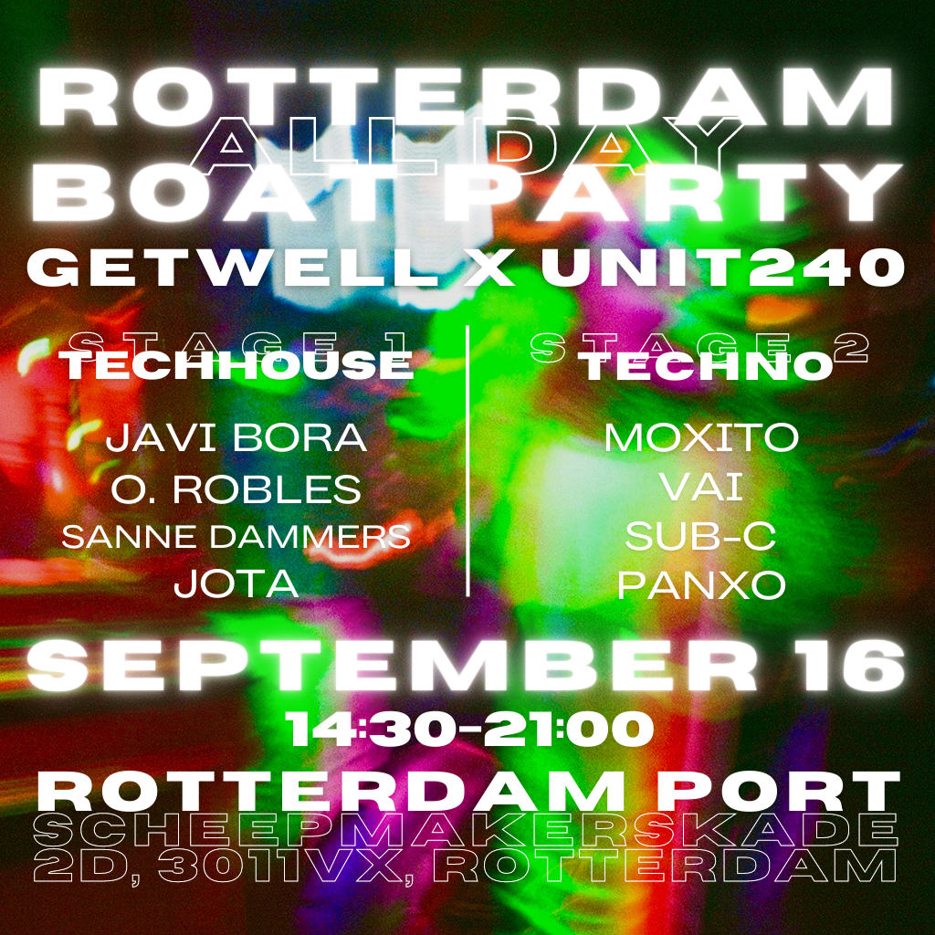 UNIT240 On Water - Rotterdam Boat Party x GETWELL - フライヤー表