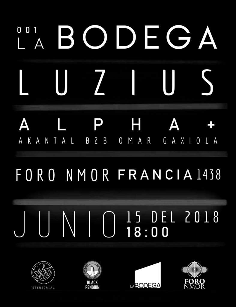 La Bodega 001: Luzius, Alpha , Äkantal B2B Omar Gaxiola - フライヤー表