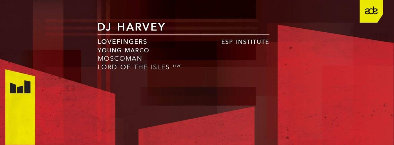 ADE Day 3 - DJ Harvey & ESP Institute - Página frontal