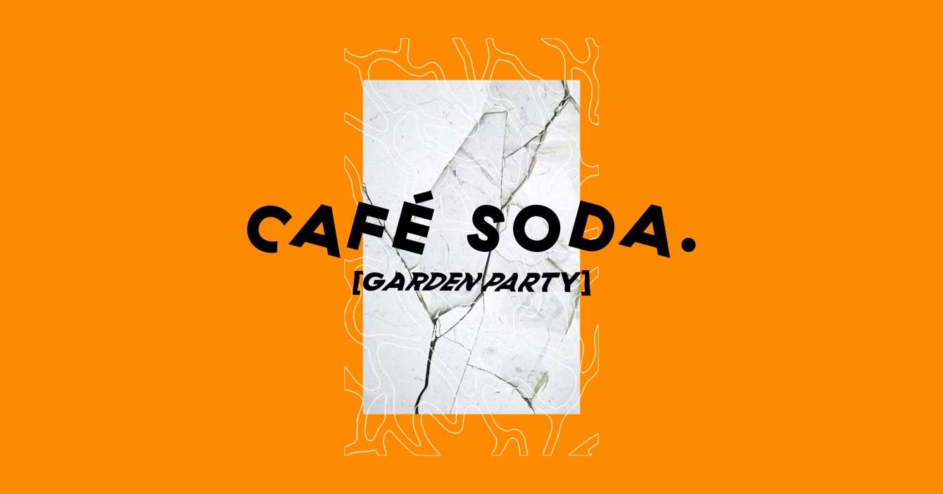 Café Soda. [Garden Party] - フライヤー表